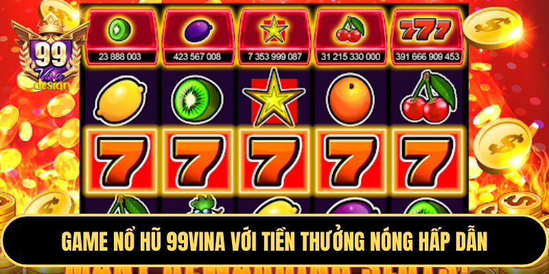 Slot Game & Nổ Hũ